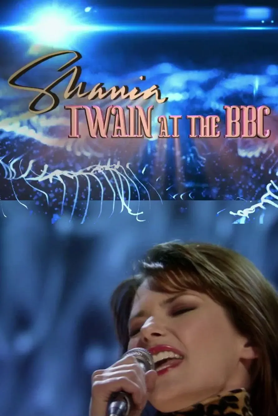 Poster of the movie Shania Twain at the BBC