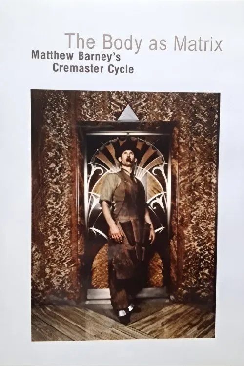 Poster of the movie The Body as Matrix: Matthew Barney's Cremaster Cycle