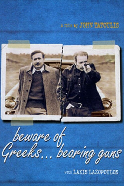 Poster of the movie Beware of Greeks Bearing Guns