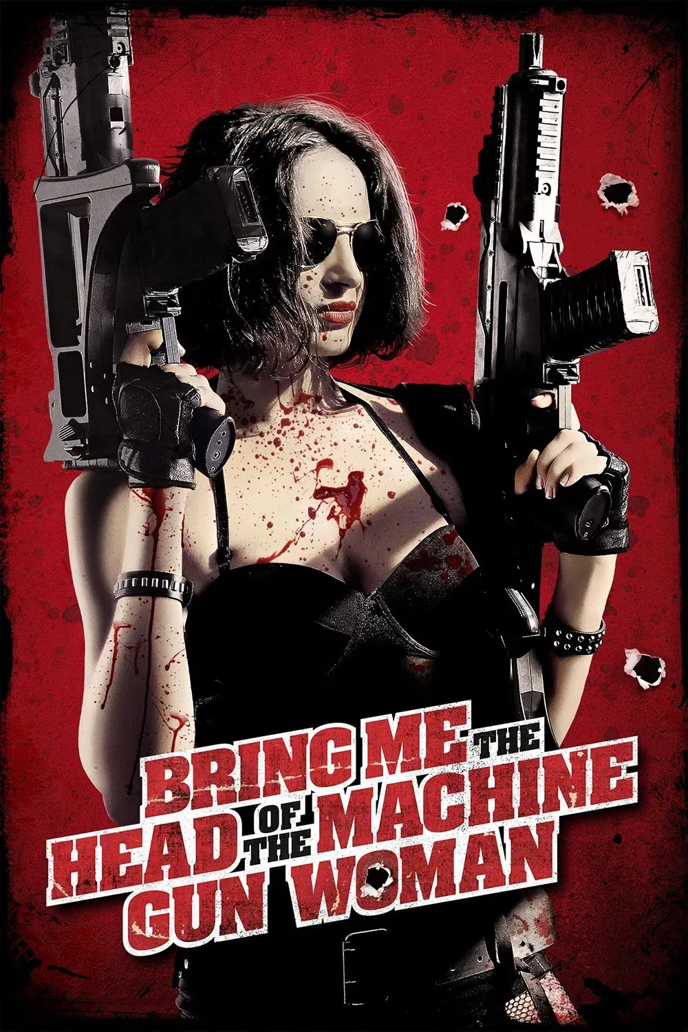 Poster of the movie Bring Me the Head of the Machine Gun Woman
