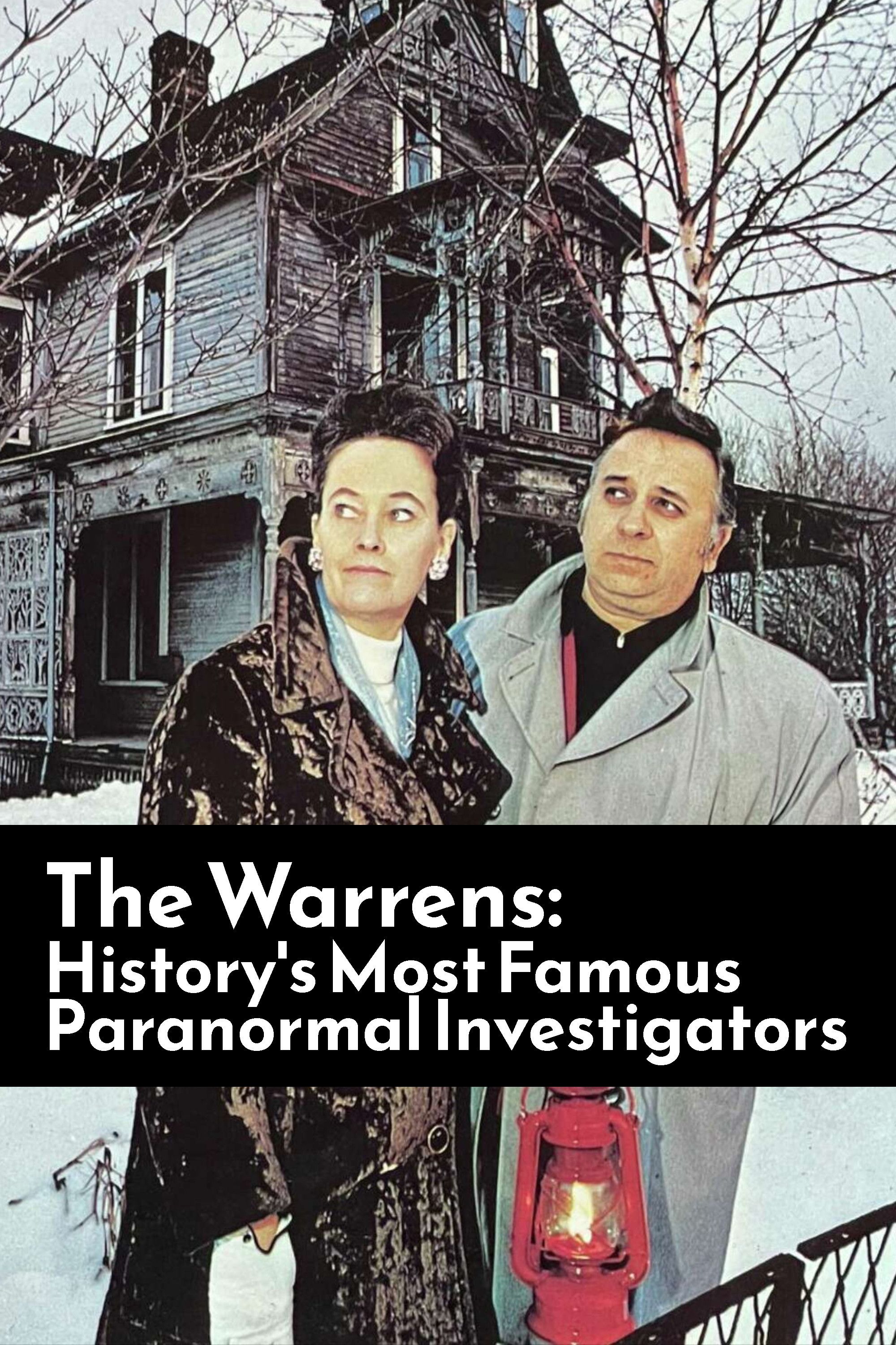 Poster of the movie The Warrens: History's Most Famous Paranormal Investigators