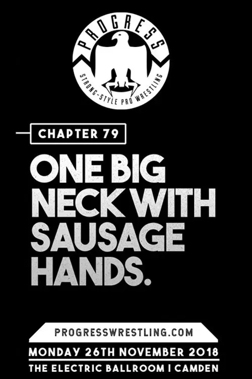Poster of the movie PROGRESS Chapter 79: One Big Neck With Sausage Hands