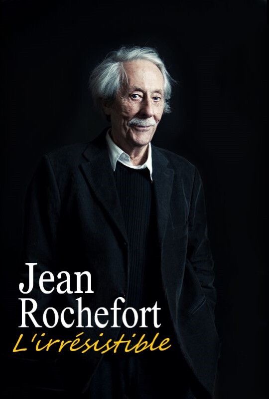 Poster of the movie Jean Rochefort, l'irrésistible