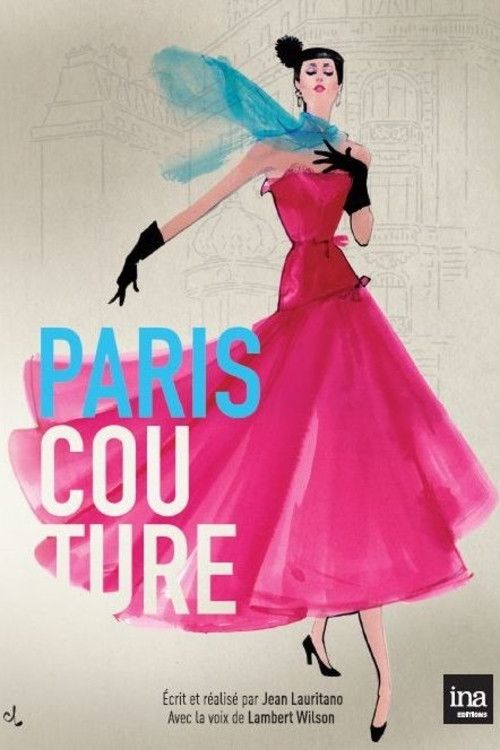 Poster of the movie Paris Couture 1945-1968