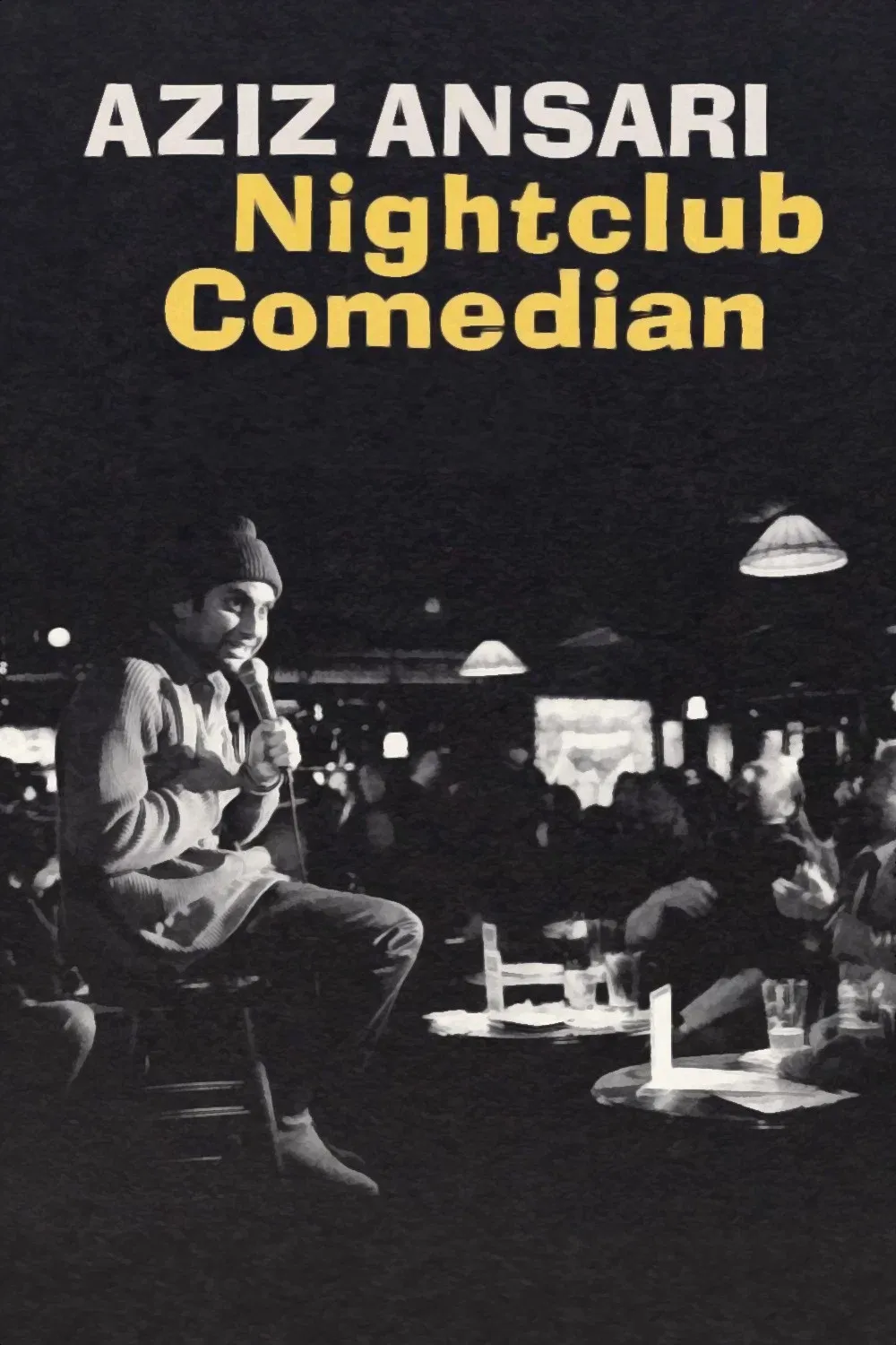 Poster of the movie Aziz Ansari: Nightclub Comedian