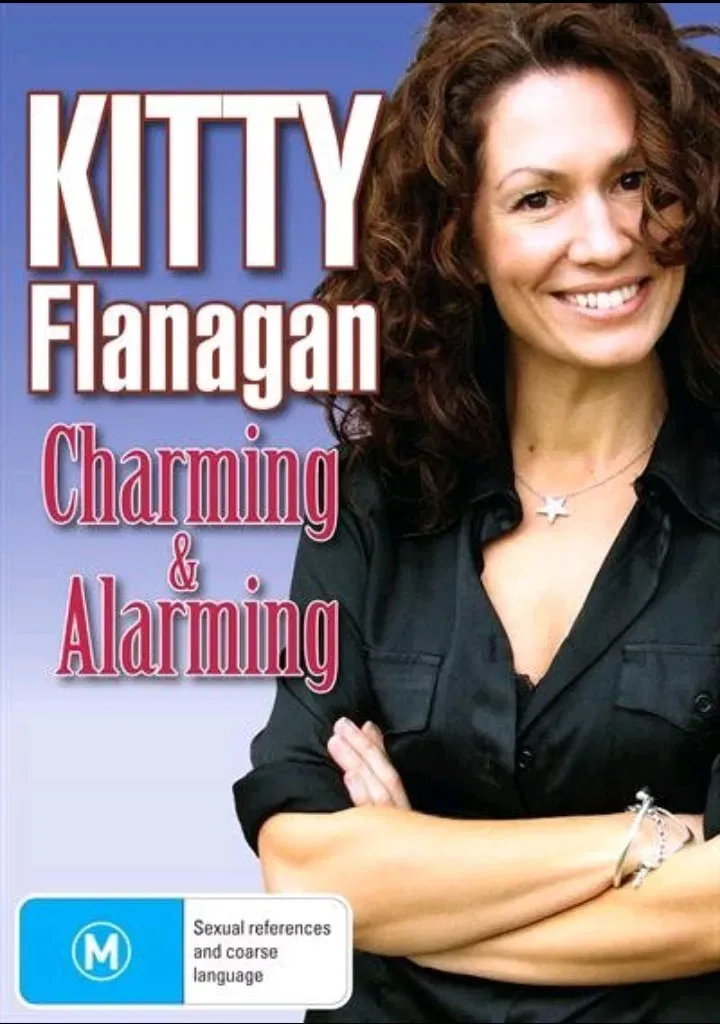 Poster of the movie Kitty Flanagan: Charming & Alarming