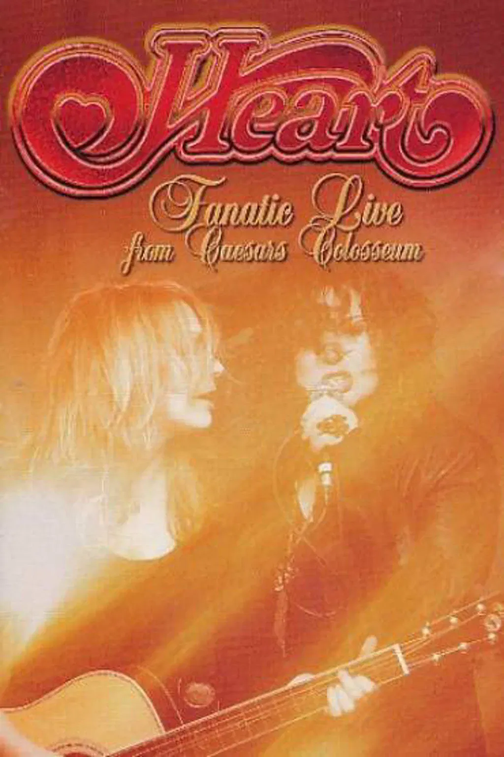 Poster of the movie Heart: Fanatic - Live from Caesars Colosseum