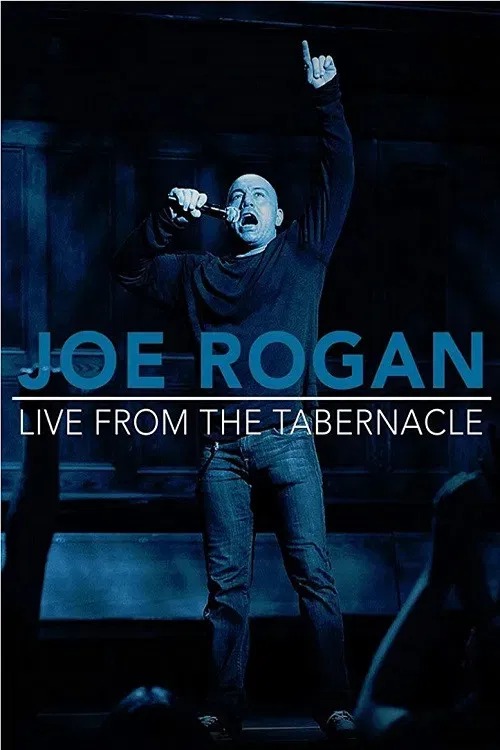 Poster of the movie Joe Rogan: Live from the Tabernacle