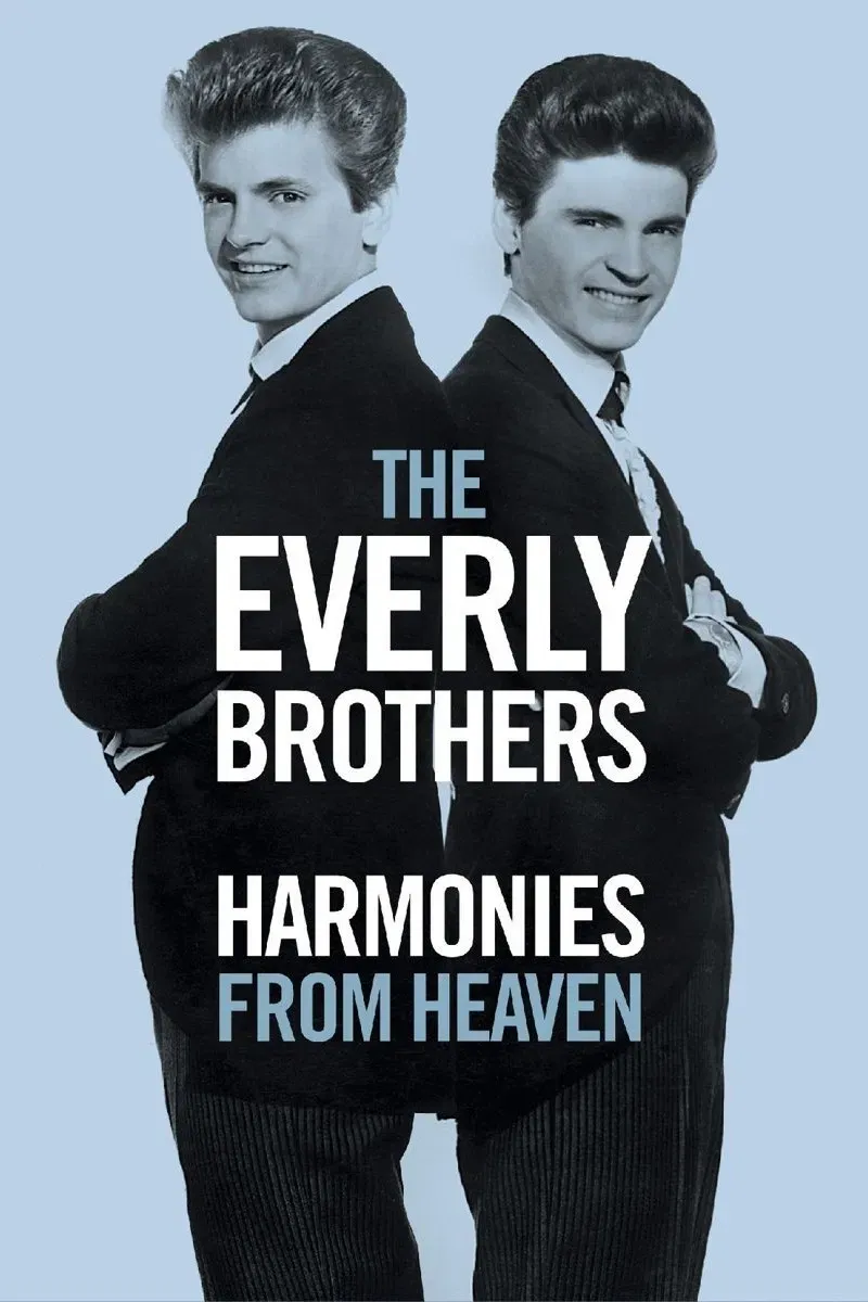 Poster of the movie The Everly Brothers: Harmonies From Heaven