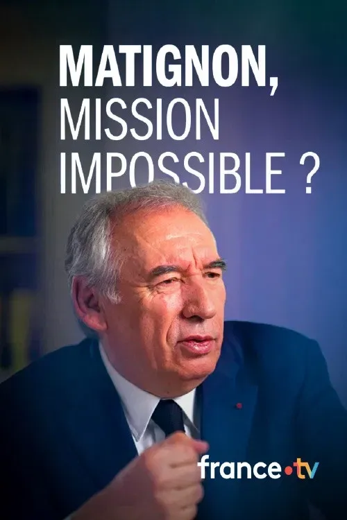 Poster of the movie Matignon, mission impossible ?
