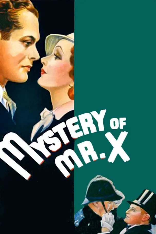 Poster of the movie The Mystery of Mr. X