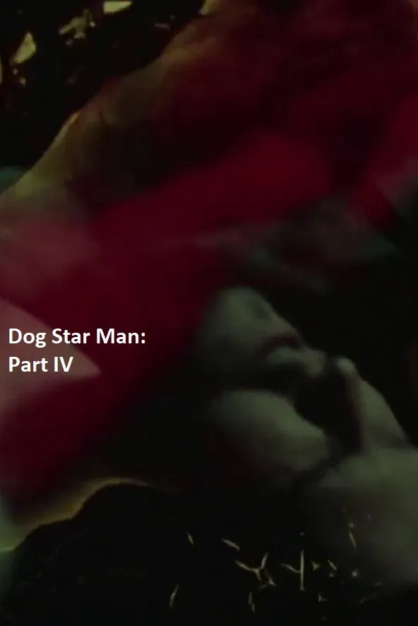 Poster of the movie Dog Star Man: Part IV