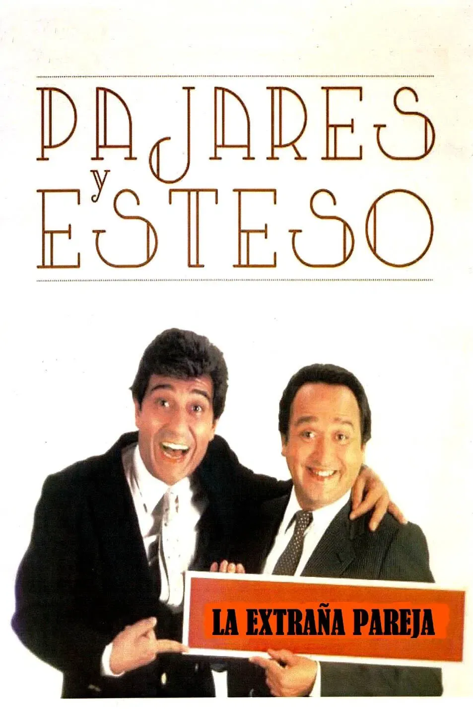 Poster of the movie La extraña pareja: Pajares y Esteso