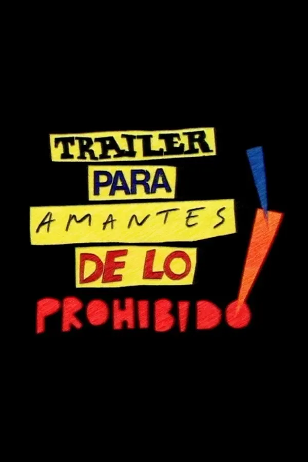 Poster of the movie Tráiler para amantes de lo prohibido!