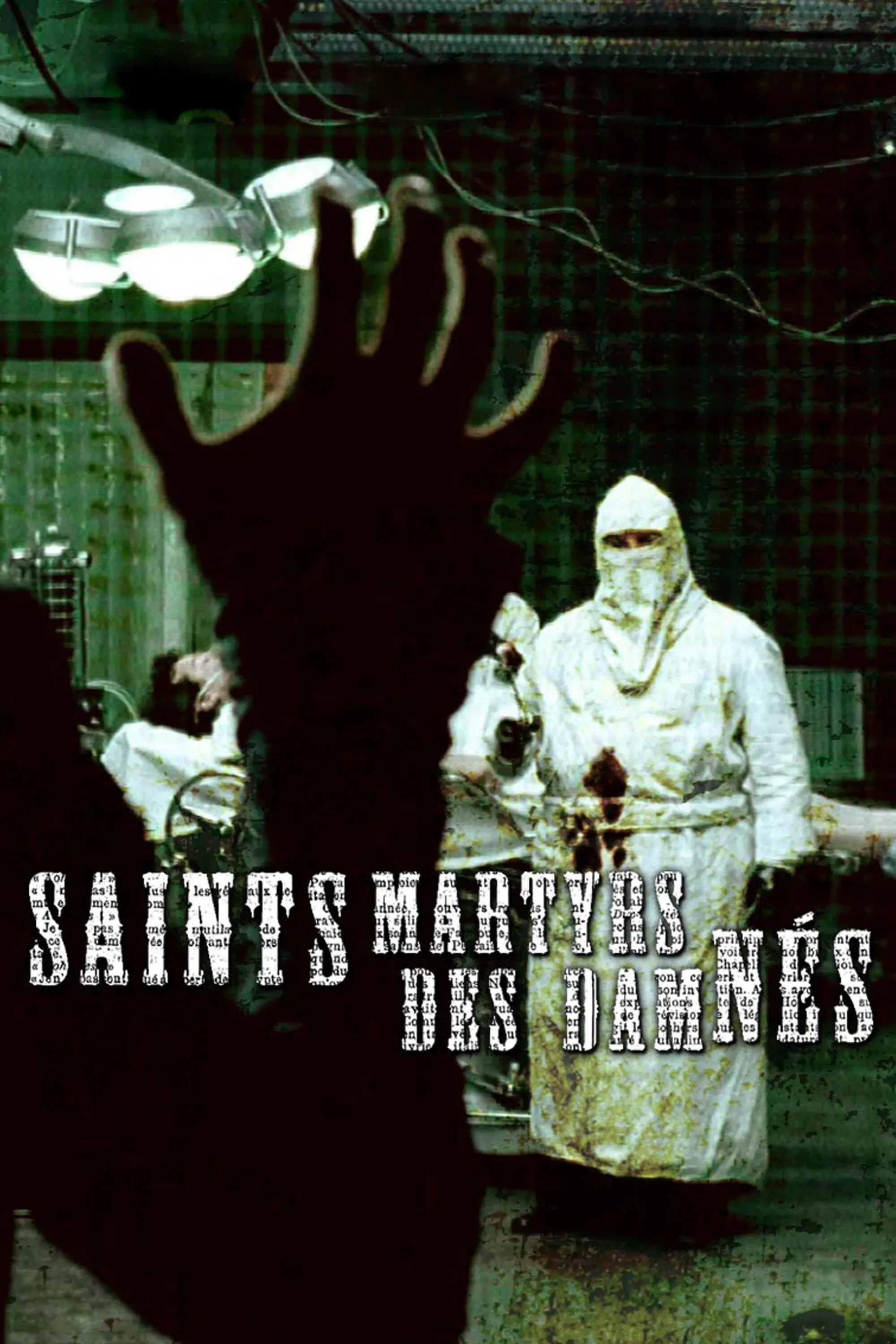 Poster of the movie Saint Martyrs of the Damned