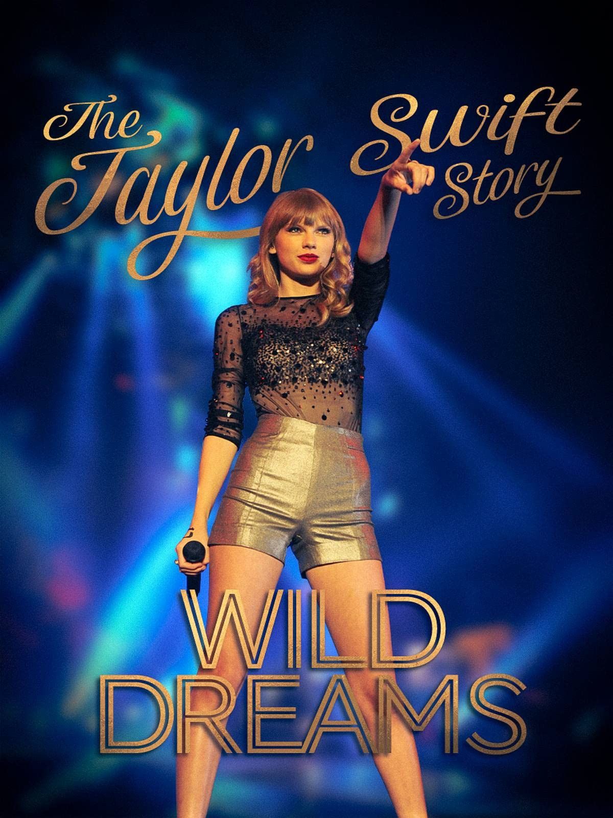 Poster of the movie The Real Taylor Swift: Wild Dreams