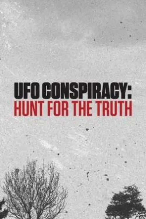 Poster of the movie UFO Conspiracy: Hunt for the Truth