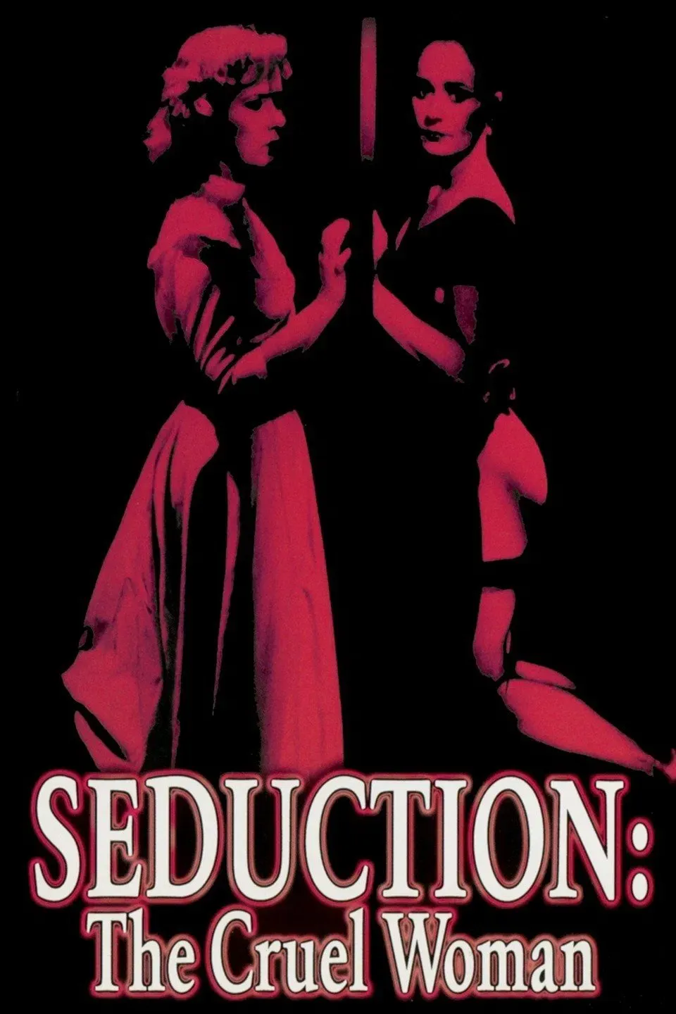 Poster of the movie Seduction: The Cruel Woman