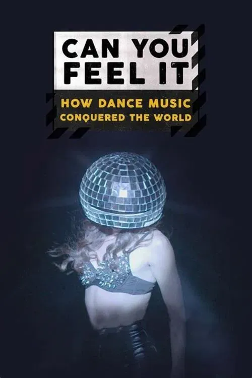 Poster of Can You Feel It - How Dance Music Conquered the World