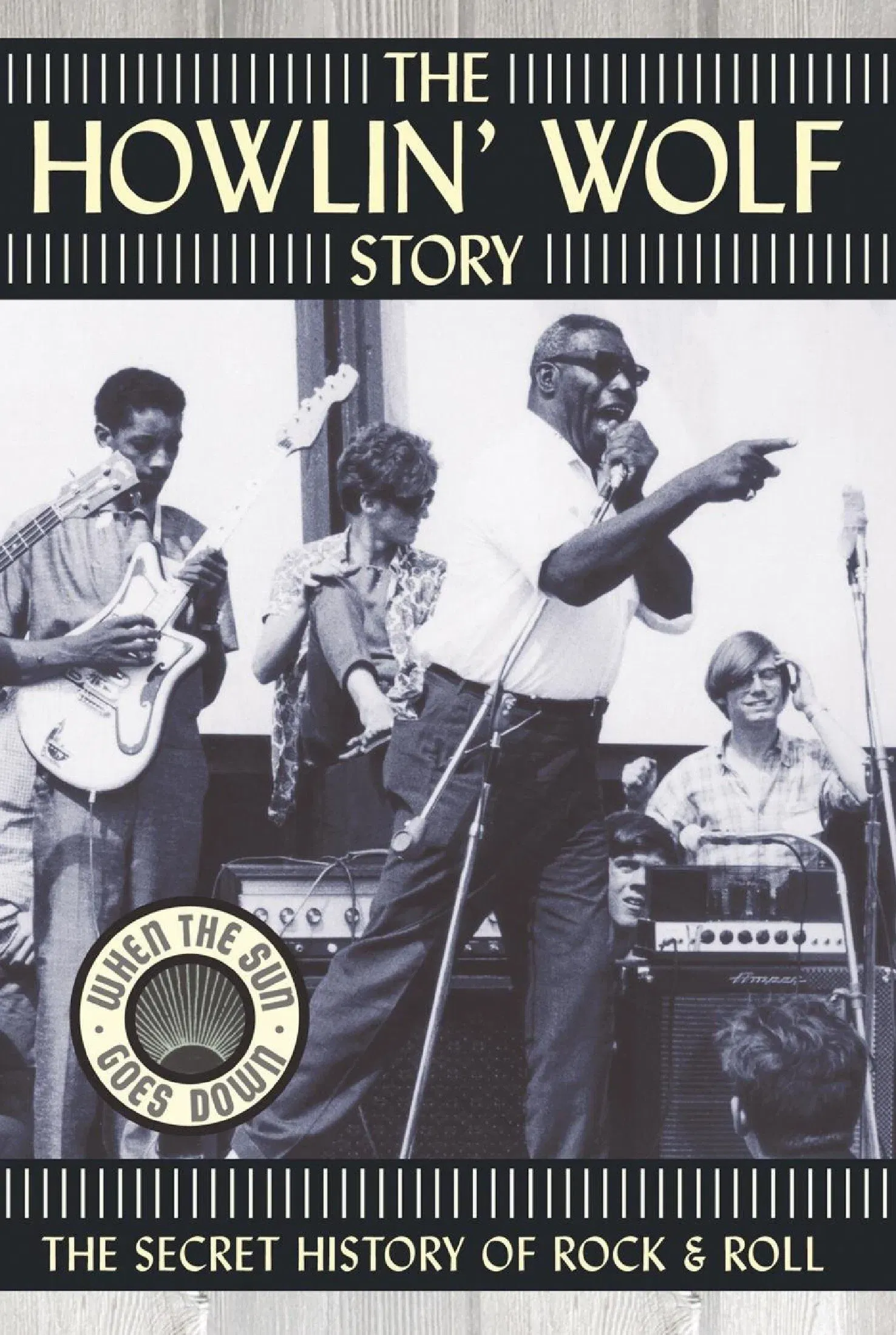 Poster of the movie The Howlin' Wolf Story: The Secret History of Rock & Roll