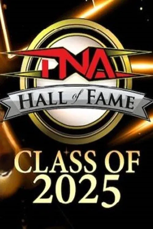 Poster for TNA Hall of Fame 2025