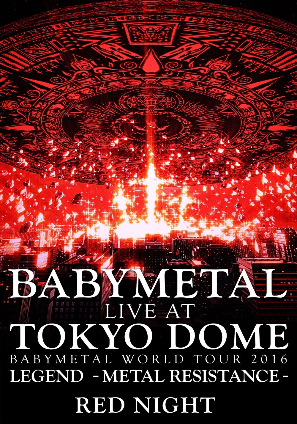 Poster of the movie BABYMETAL Live at Tokyo Dome - WORLD TOUR 2016 - LEGEND - METAL RESISTANCE - Red Night