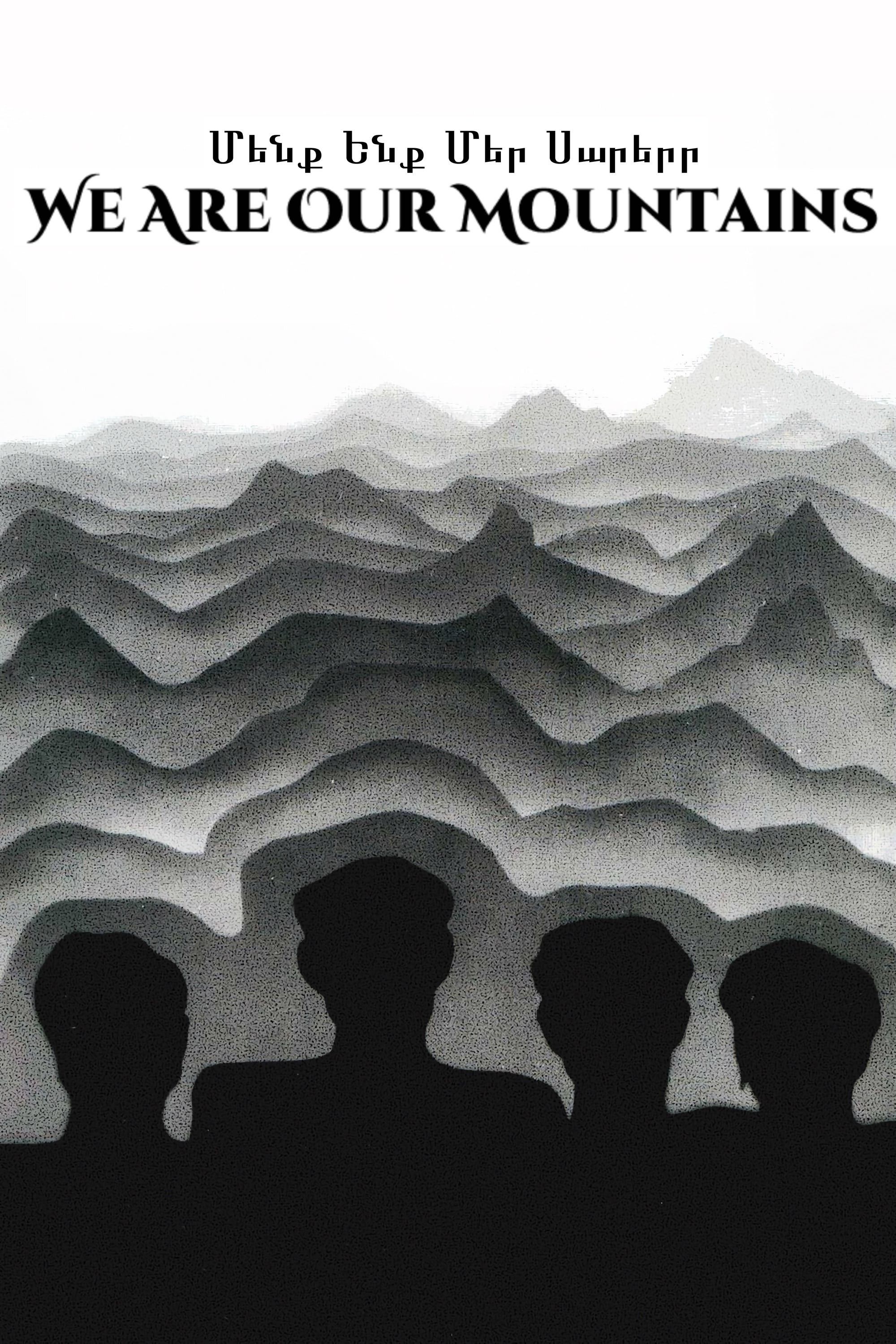 Poster of the movie We Are, Our Mountains