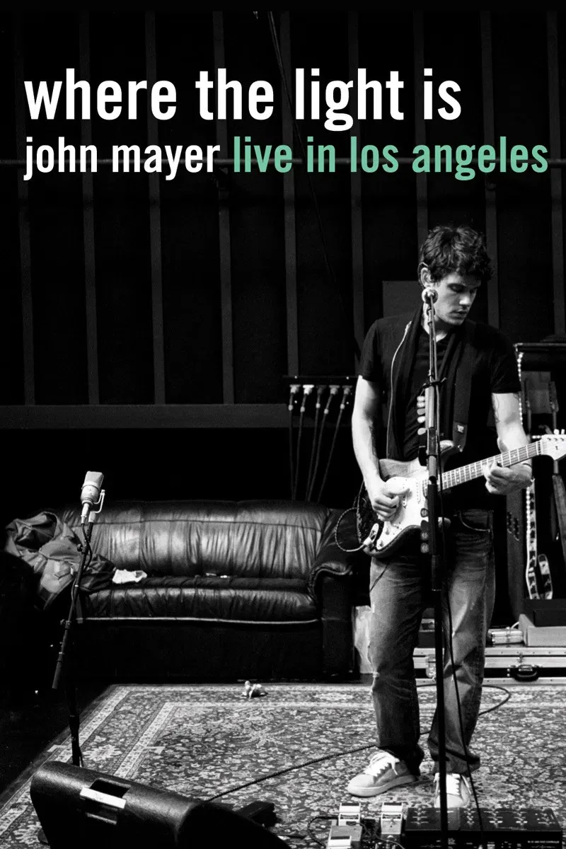 Poster of the movie Where the Light Is: John Mayer Live in Los Angeles
