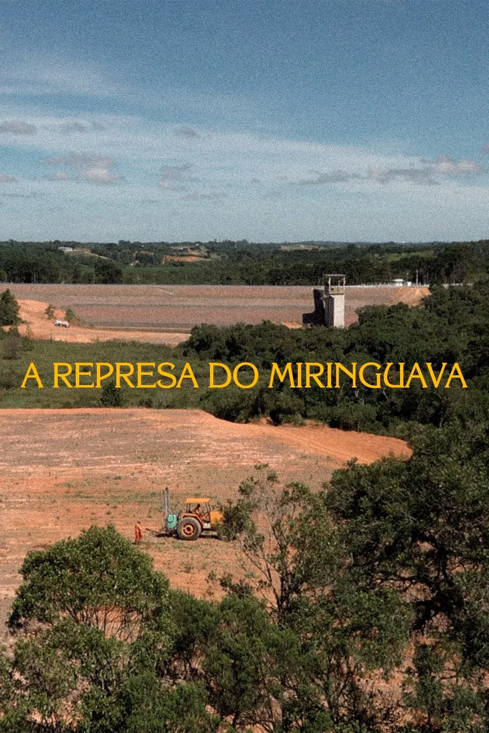 Poster for The Miringuava Dam