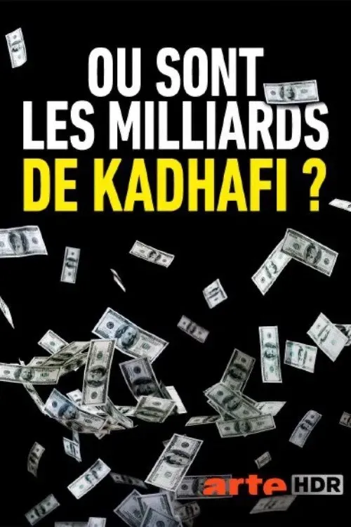 Poster of the movie The Hunt for Gaddafi's Billions
