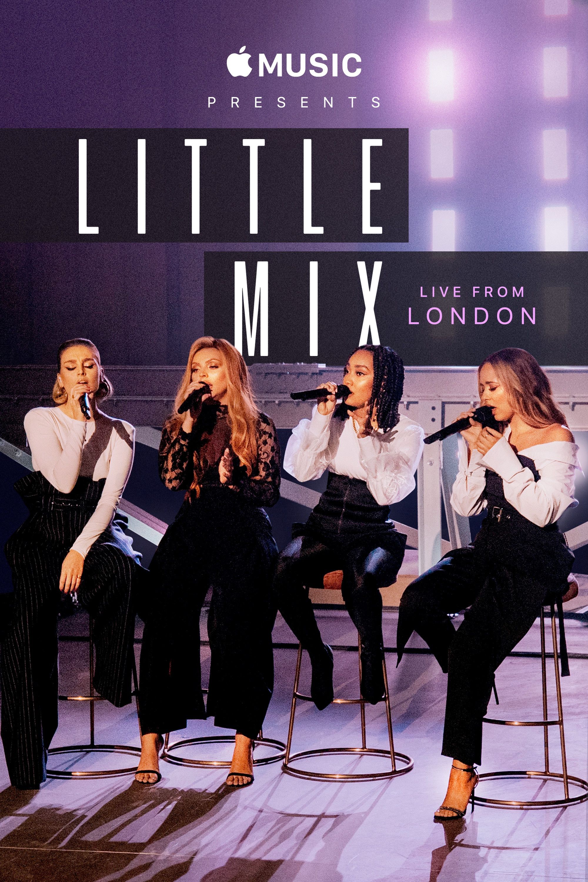 Poster of the movie Apple Music Presents: Little Mix - Live from London