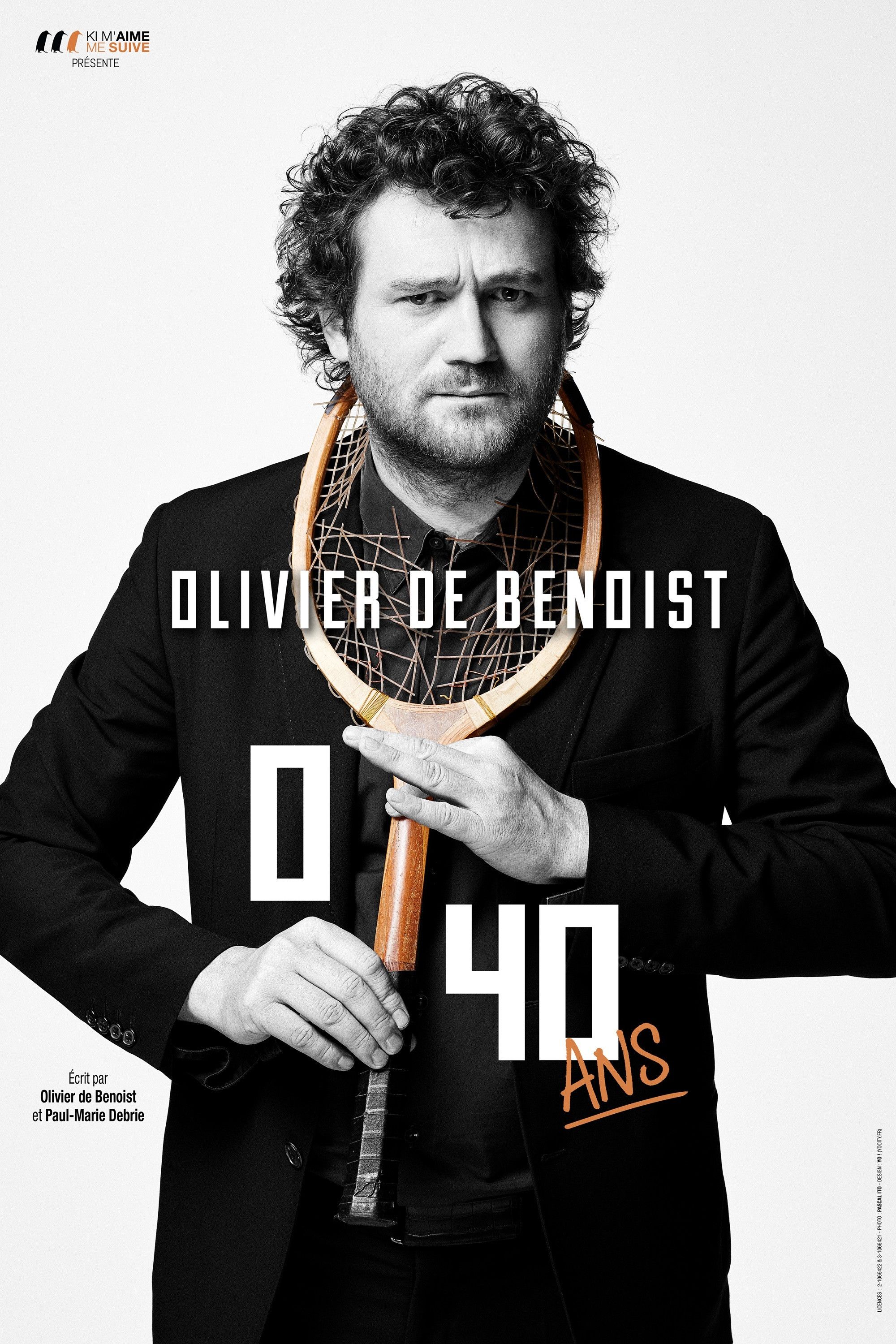 Poster of the movie Olivier De Benoist : 0-40 Ans