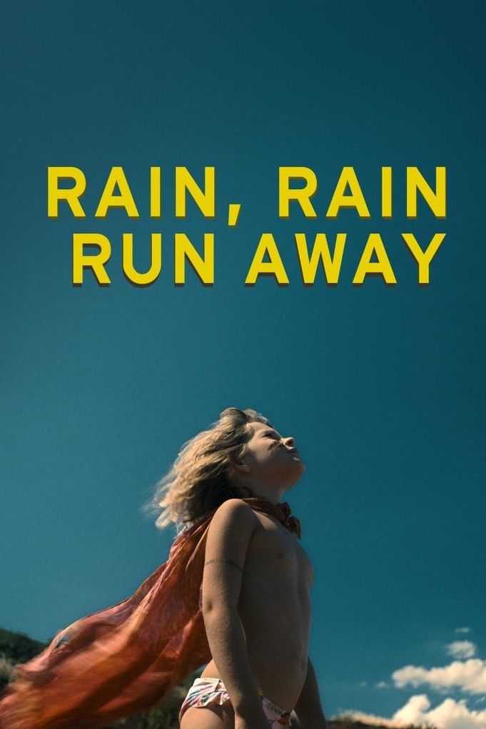 Poster of the movie Rain, Rain, Run Away