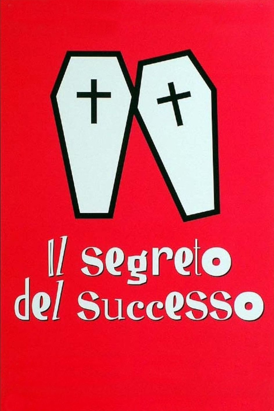 Poster of the movie Il segreto del successo