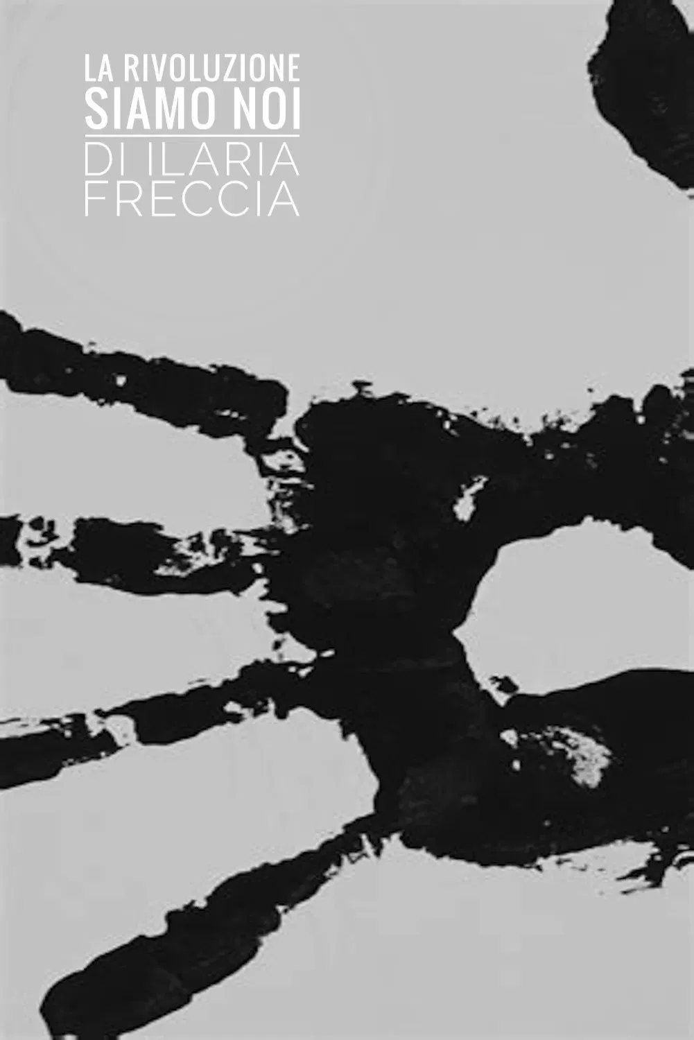 Poster of the movie La rivoluzione siamo noi