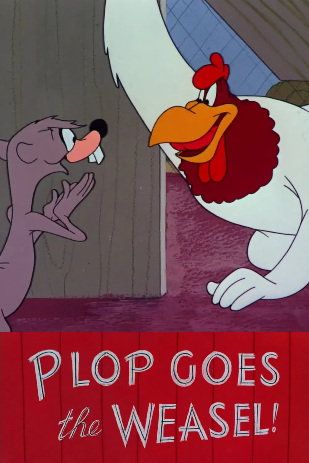Poster of the movie Plop Goes the Weasel!
