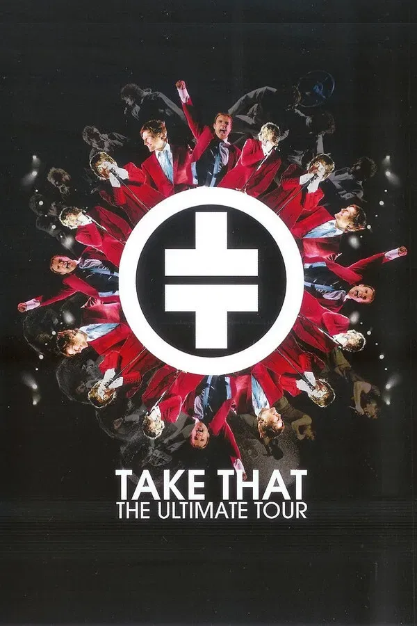 Poster of the movie Take That: The Ultimate Tour