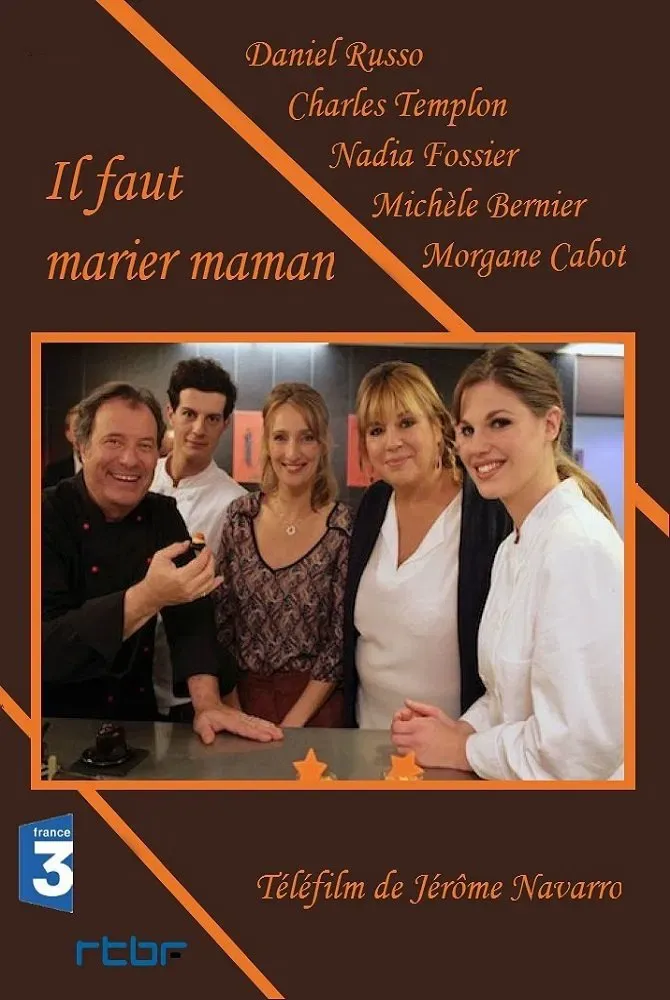 Poster of the movie Il faut marier maman