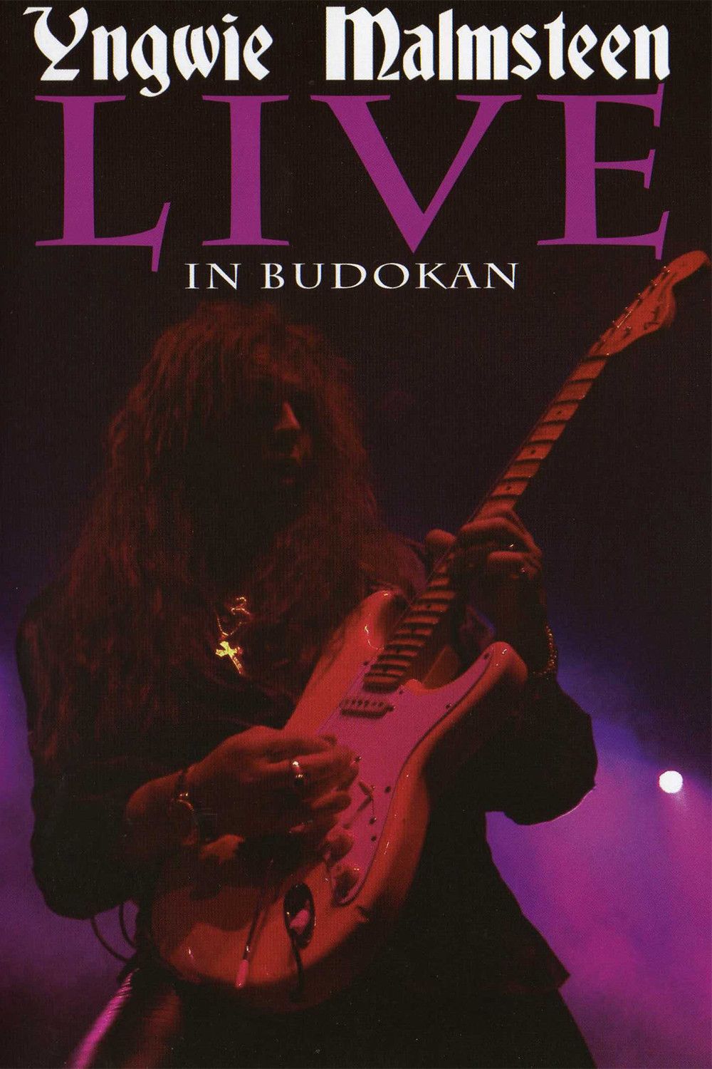 Poster of the movie Yngwie Malmsteen: Live in Budokan
