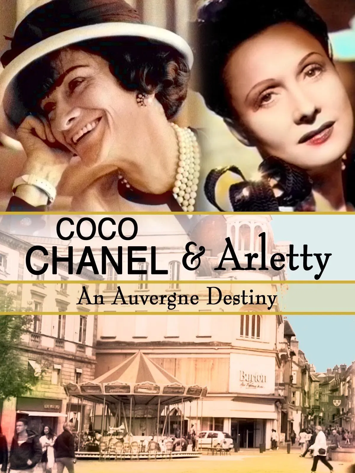Poster of the movie Coco Chanel & Arletty: An Auvergne Destiny