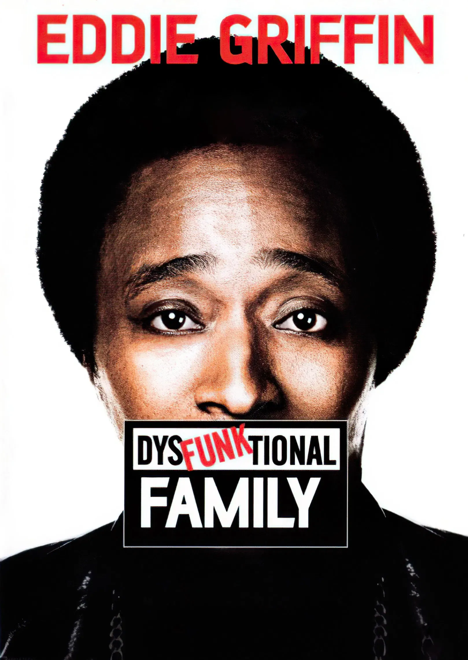 Poster of the movie Eddie Griffin: DysFunktional Family