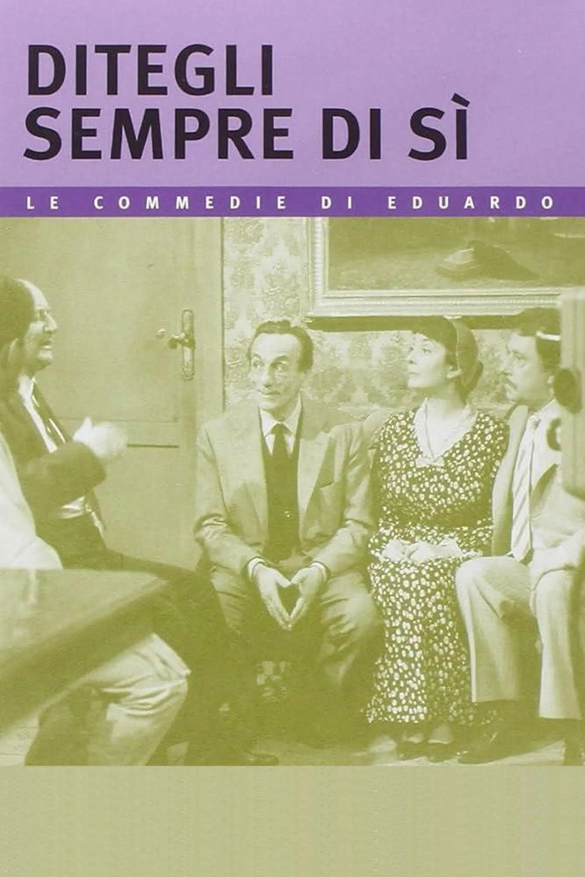 Poster of the movie Ditegli sempre di sì