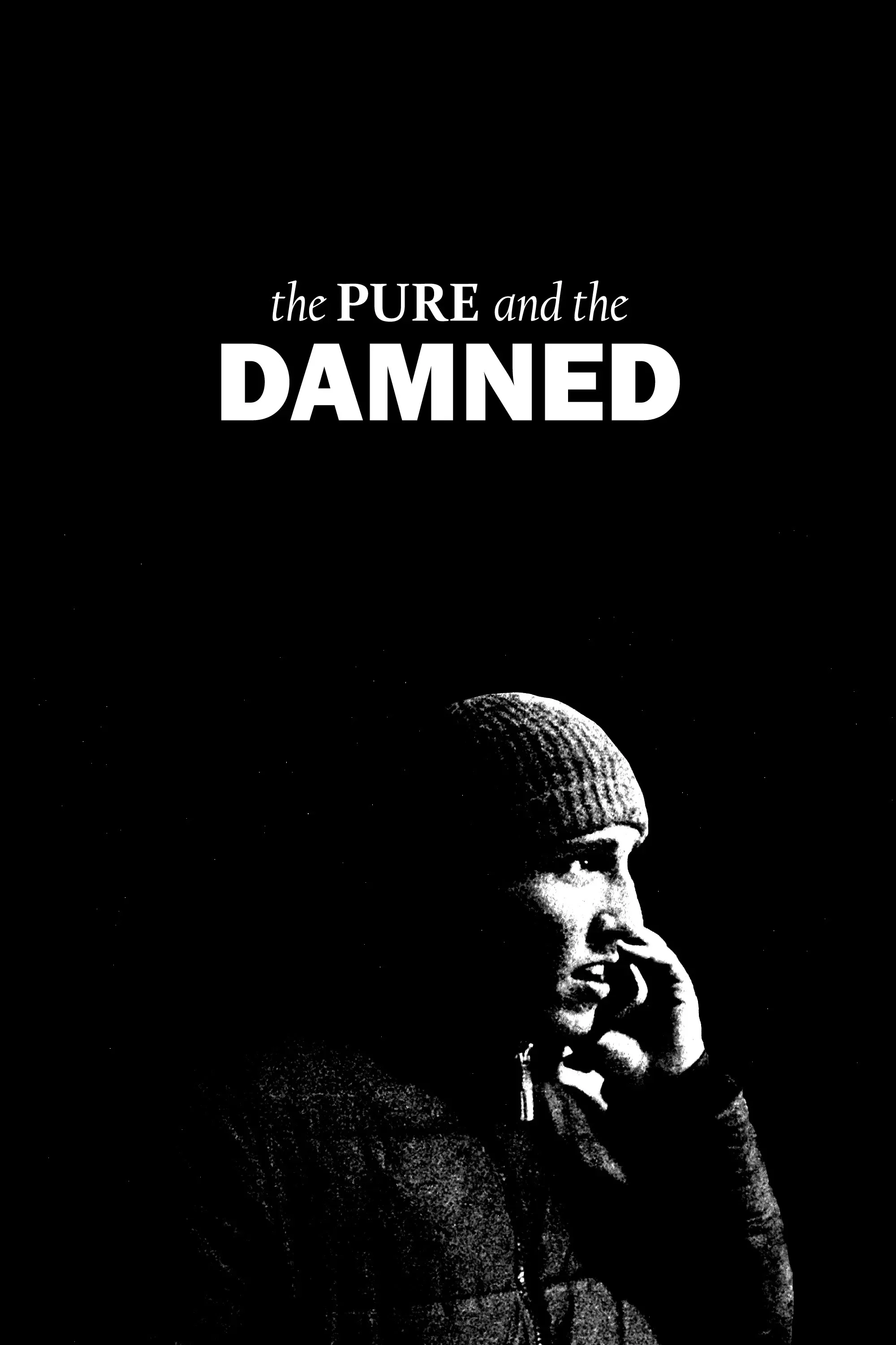 Poster of the movie The Pure and the Damned