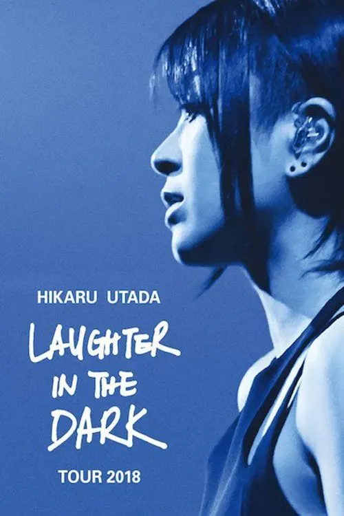 Poster of the movie Hikaru Utada Laughter in the Dark Tour 2018