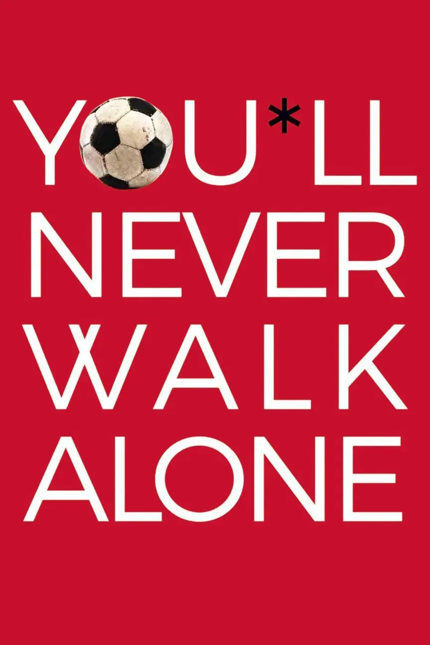 Poster of the movie You'll Never Walk Alone