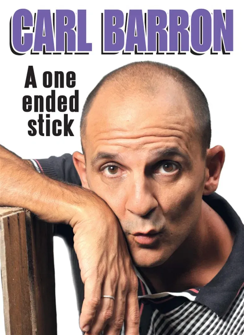 Poster of the movie Carl Barron: A One Ended Stick