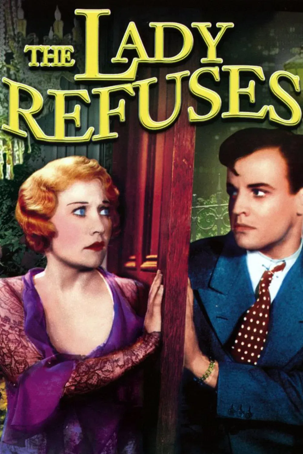 Poster of the movie The Lady Refuses