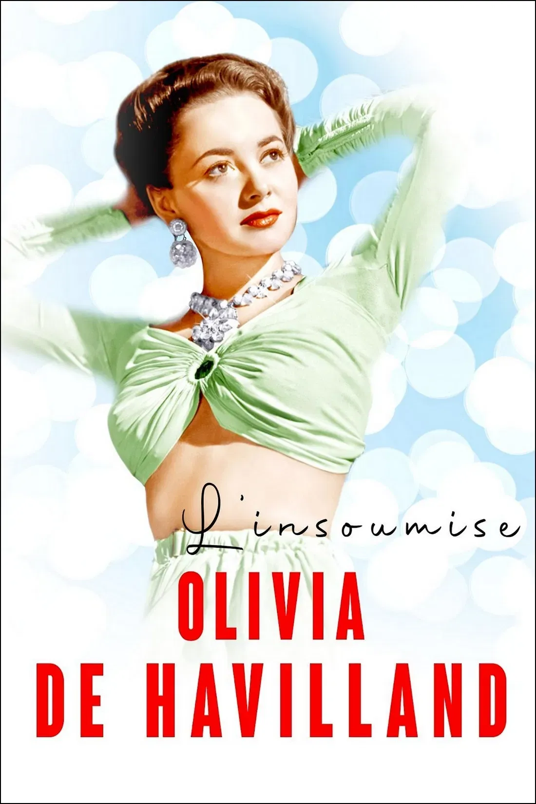 Poster of the movie The Rebellious Olivia de Havilland