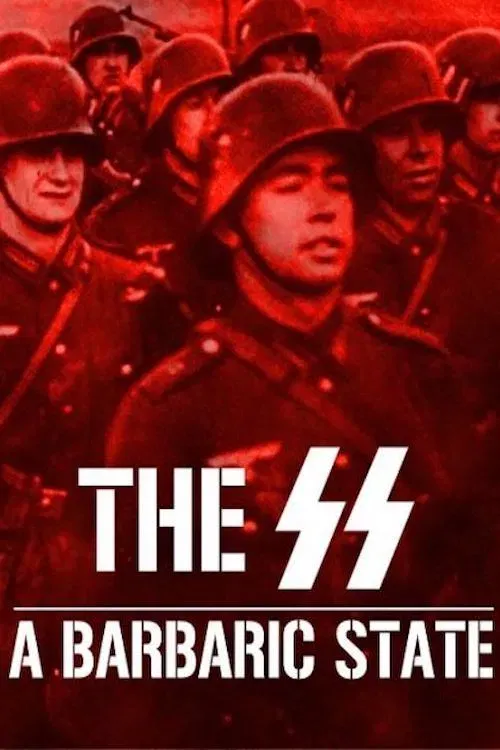 Poster of the movie The SS: A Barbaric State