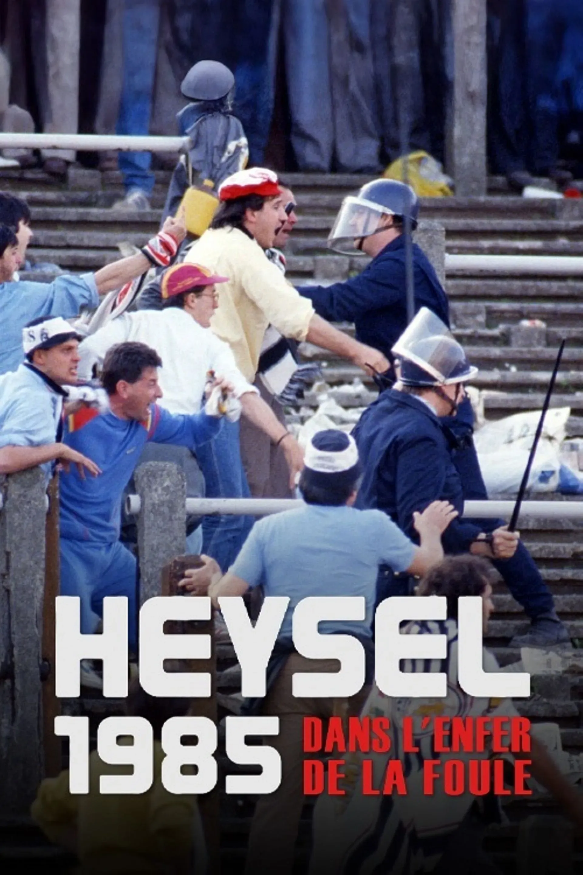 Poster of the movie Heysel 1985 - Dans l'enfer de la foule